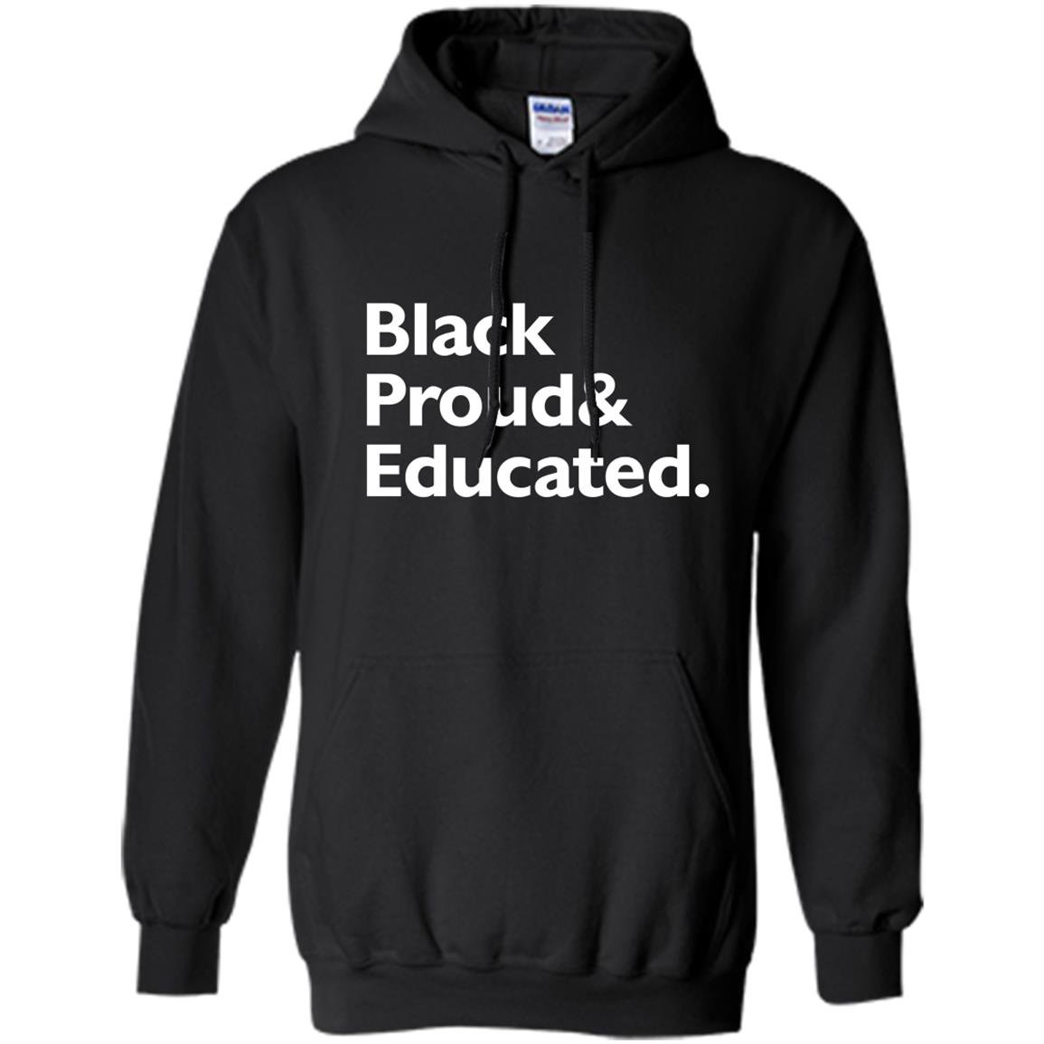 Black proud and educated Hoodie