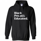 Black proud and educated Hoodie