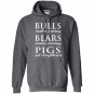 Bulls and bears make money Hoodie
