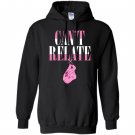Cant relate Hoodie