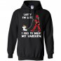 Deadpool sorry im late i had to walk my unicorn Hoodie