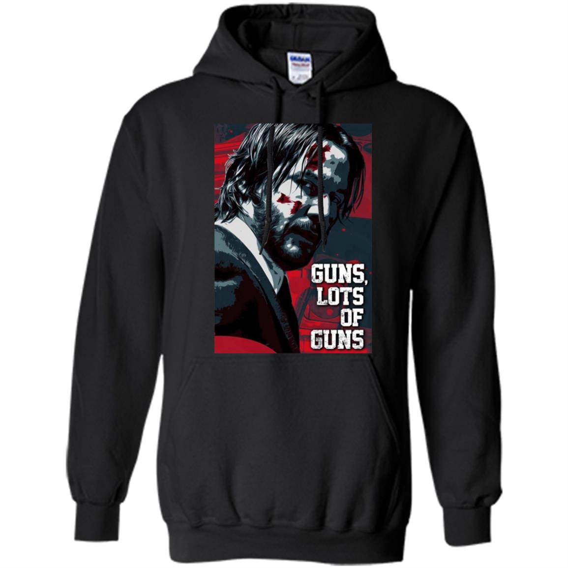 Guns lot of guns john wick chapter fan Hoodie