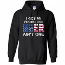 I got 99 problems but beer aint one Hoodie