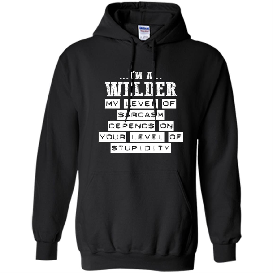 Im a welder funny welding gifts Hoodie