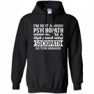 Im not a psychopath im a high functioning sociopath Hoodie
