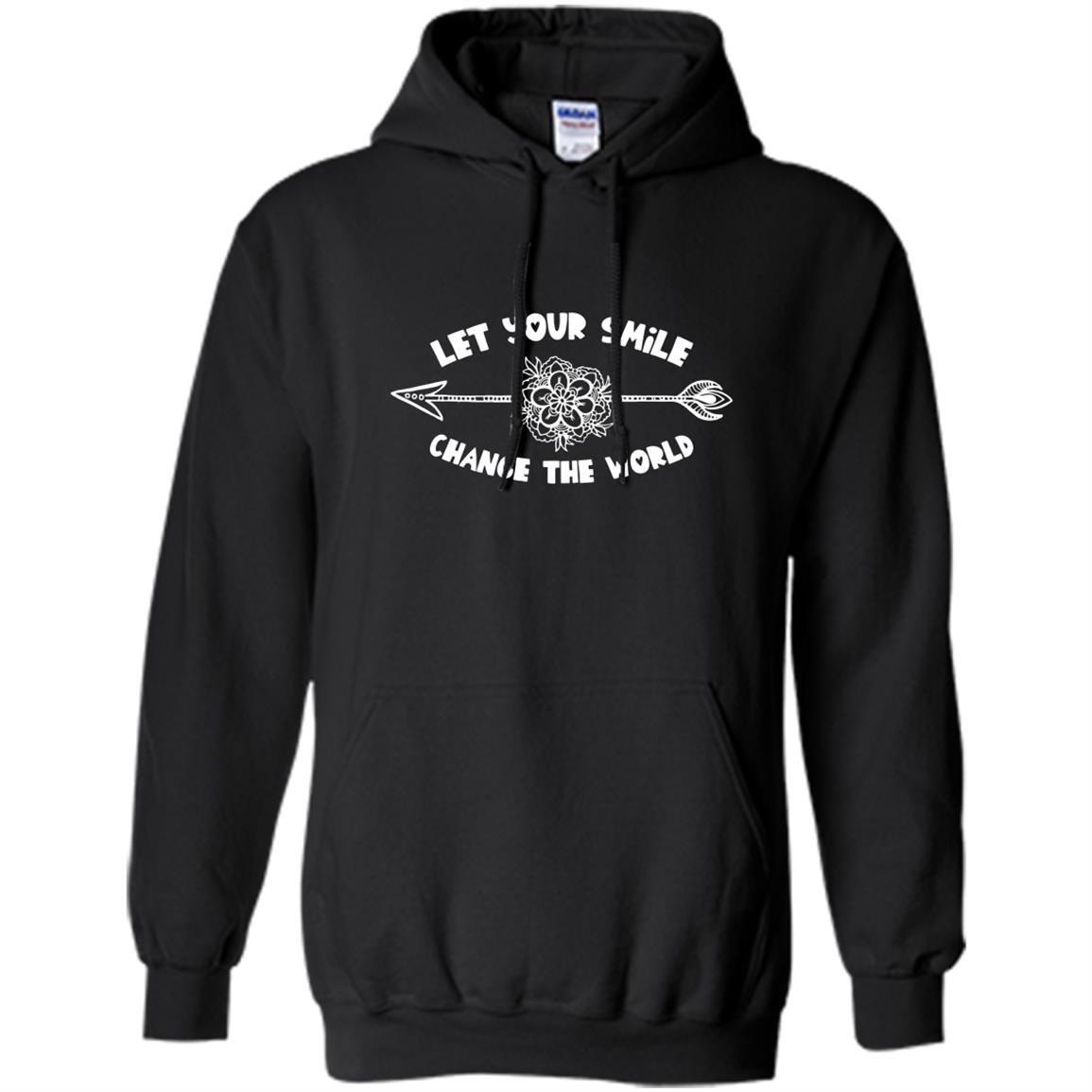 Inspirationallet your smile change the world Hoodie