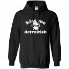 Kiss me im detroitish distressed Hoodie
