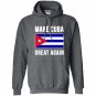 Make cuba great again cuban pride Hoodie