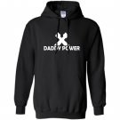 Daddy power fathers day 2017 Hoodie