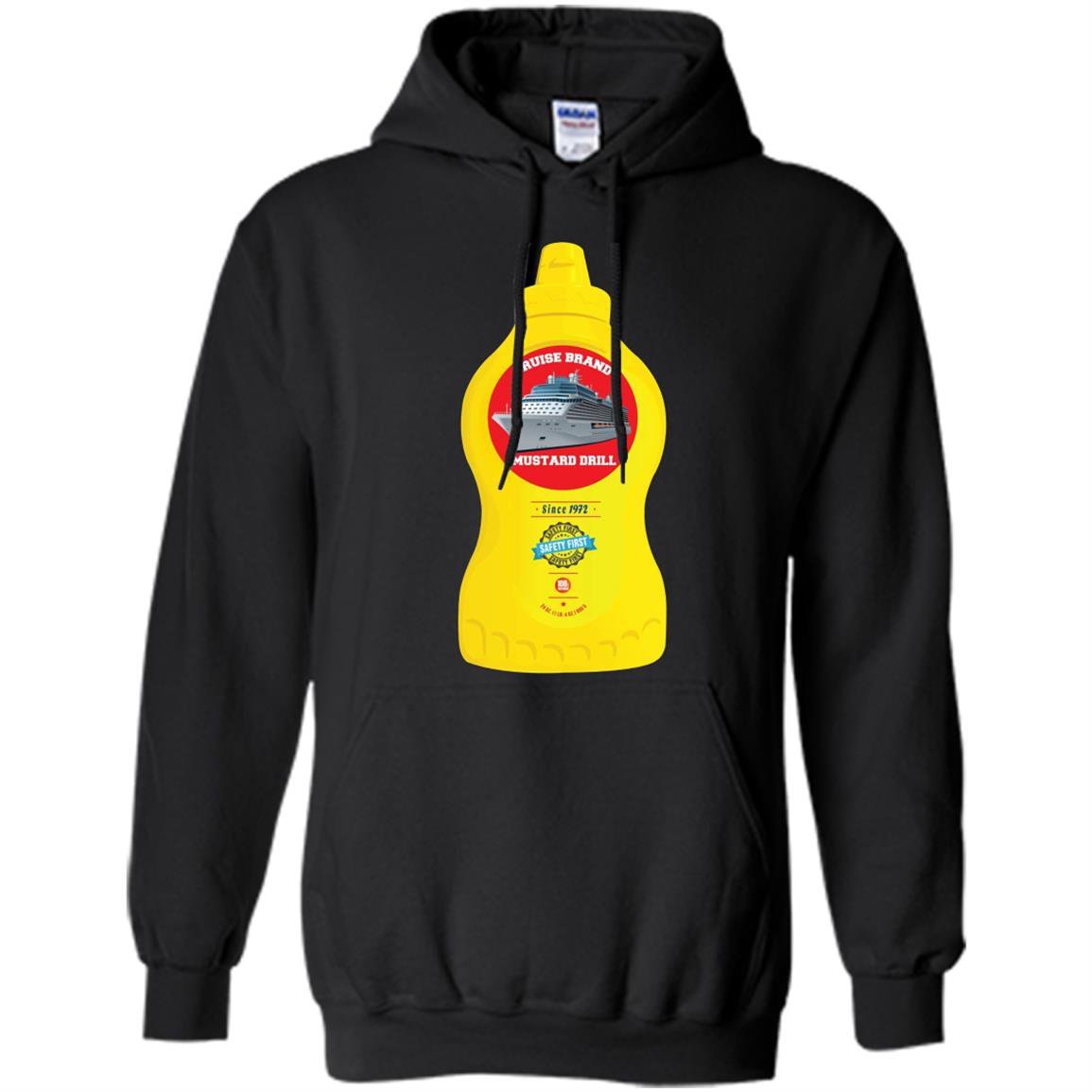 Mustard drill cruise ship humor funny Hoodie
