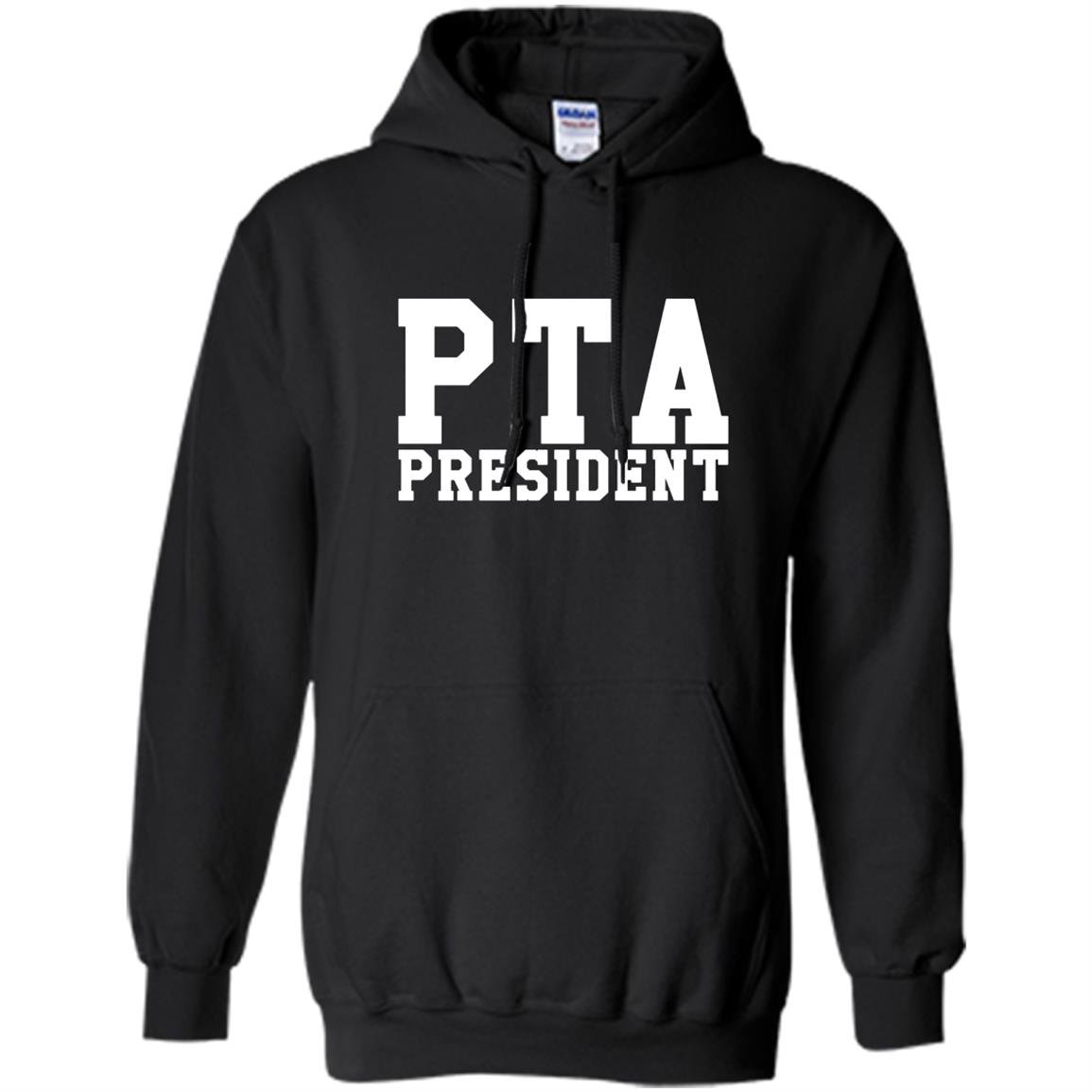 Pta president Hoodie