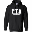 Pta president Hoodie