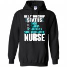 Relationship status taken by a smart beautiful nurse Hoodie