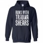 Runs with trauma shearsin Hoodie