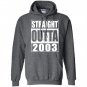 Straight outta 200316th birthday gif Hoodie