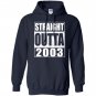Straight outta 200316th birthday gif Hoodie