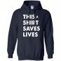 Thissaves lives Hoodie