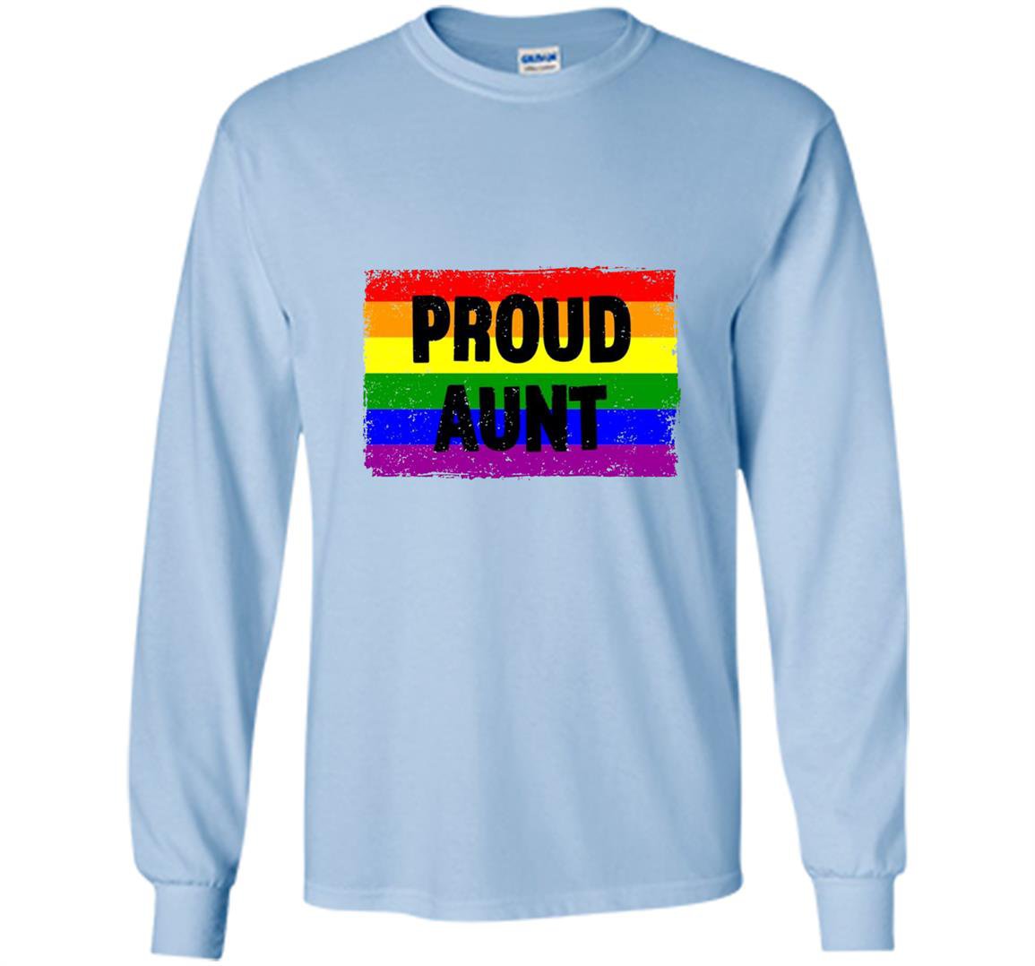 Lgbtq gay pride rainbow support ally proud aunt family Long Sleeve