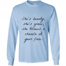 Shes beauty shes grace she throws a chancla at your face Long Sleeve