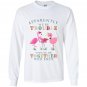 Apparently were trouble when we are together flamingo Long Sleeve