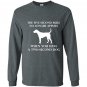 5 second rule no longer applies with a 2 second dog Long Sleeve