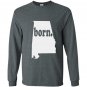Alabama home love alabama born Long Sleeve