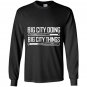 Big city doing big city things matt adams funny gift Long Sleeve
