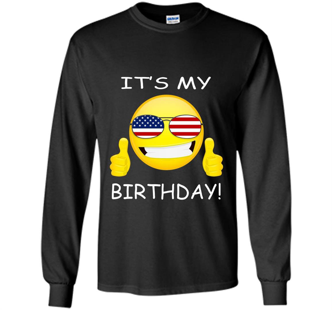 Birthday emojiits my birthday american flag gift Long Sleeve
