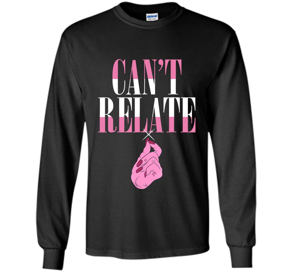 Cant relate Long Sleeve
