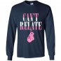 Cant relate Long Sleeve