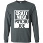 Crazy mika psycho joe funny pro trrump morning Long Sleeve