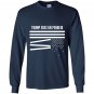 Donald trump eres un pendejo broken us flag funny Long Sleeve