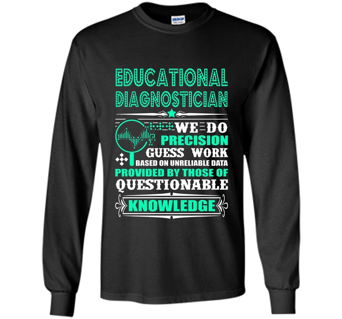 Education diagnostician Long Sleeve