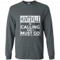 Funny alabama hunts ville is calling and i must go Long Sleeve