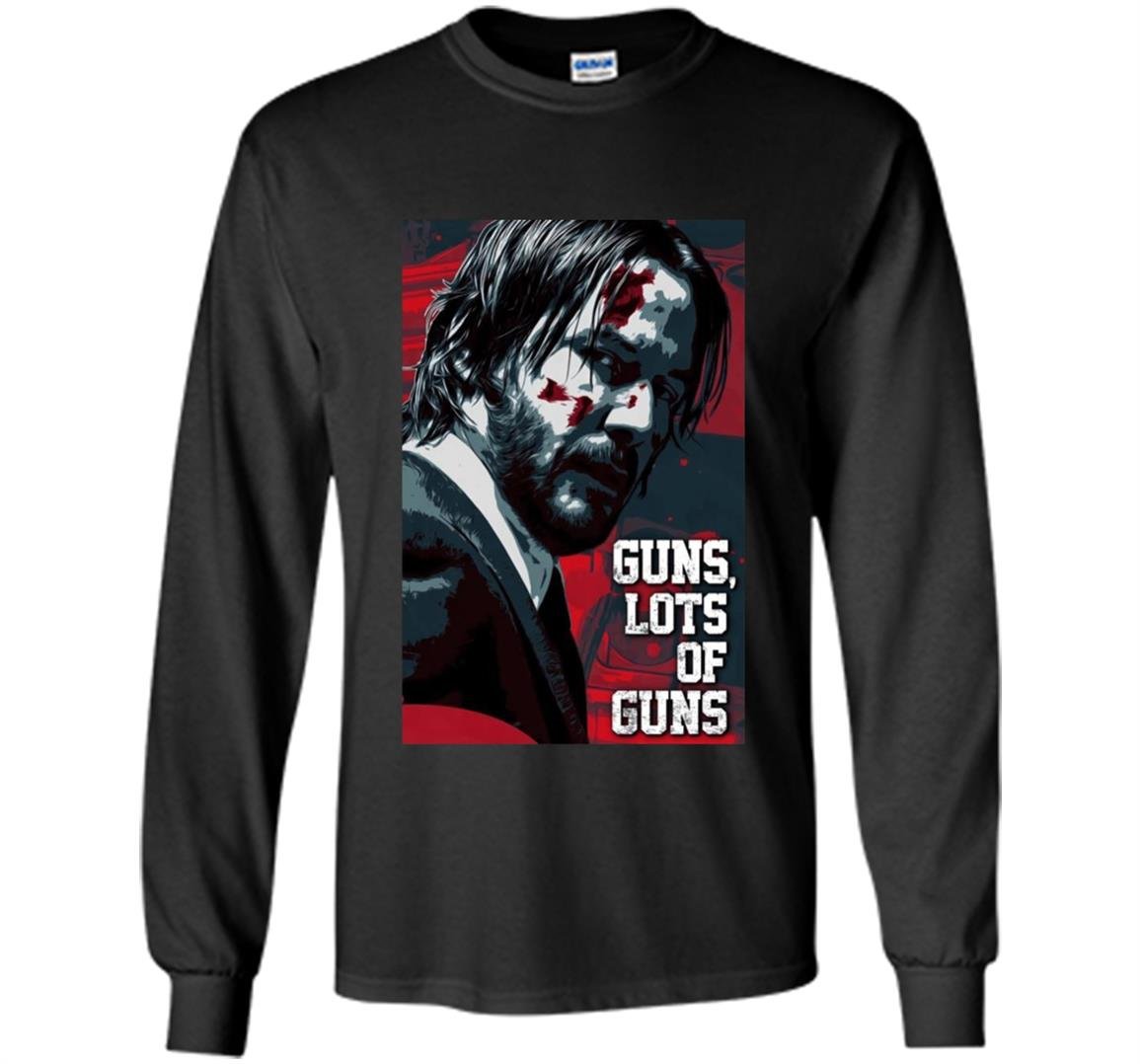 Guns lot of guns john wick chapter fan Long Sleeve