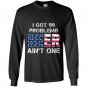 I got 99 problems but beer aint one Long Sleeve