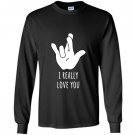 I really love you american sign languageasl Long Sleeve