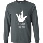 I really love you american sign languageasl Long Sleeve