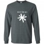 Kurt vonnegut dont be an asshole Long Sleeve