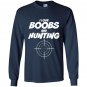 I love boobs and hunting hunter Long Sleeve