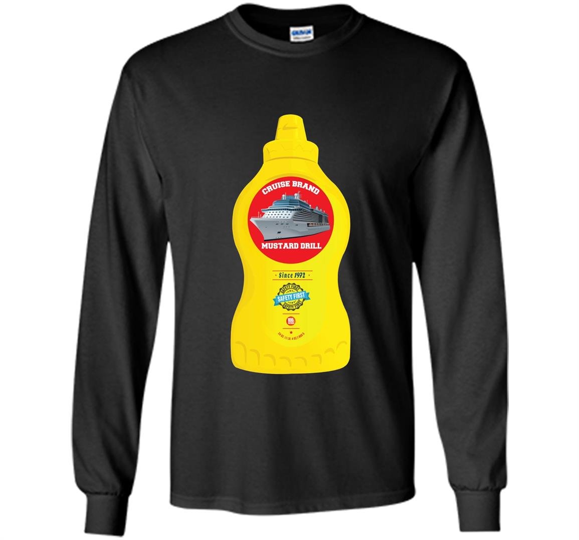 Mustard drill cruise ship humor funny Long Sleeve
