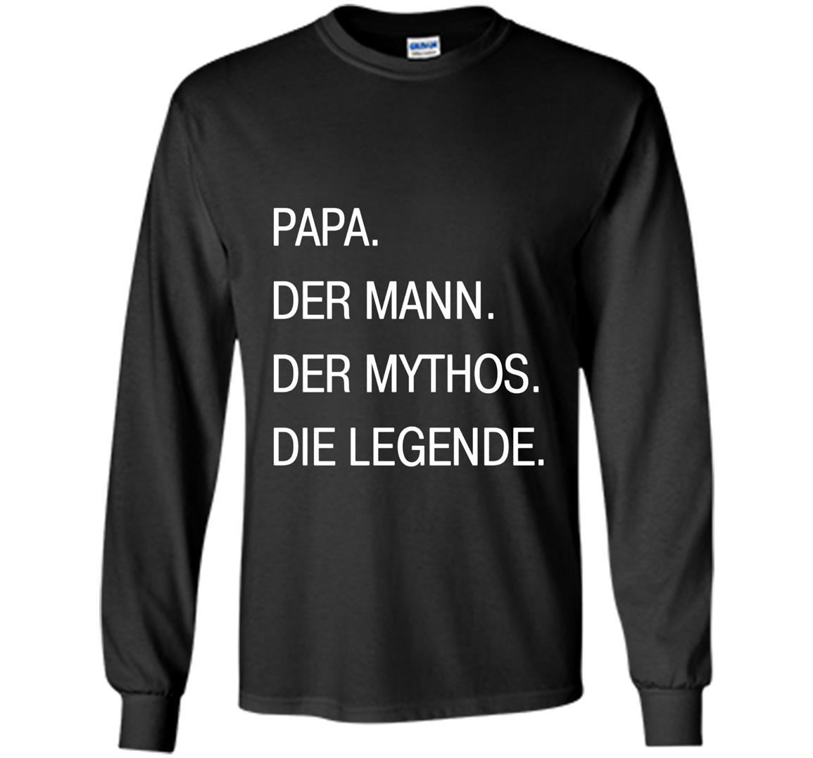 Papa german the myth legend Long Sleeve