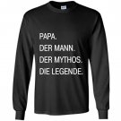 Papa german the myth legend Long Sleeve