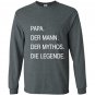 Papa german the myth legend Long Sleeve