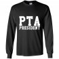Pta president Long Sleeve