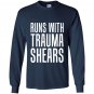 Runs with trauma shearsin Long Sleeve