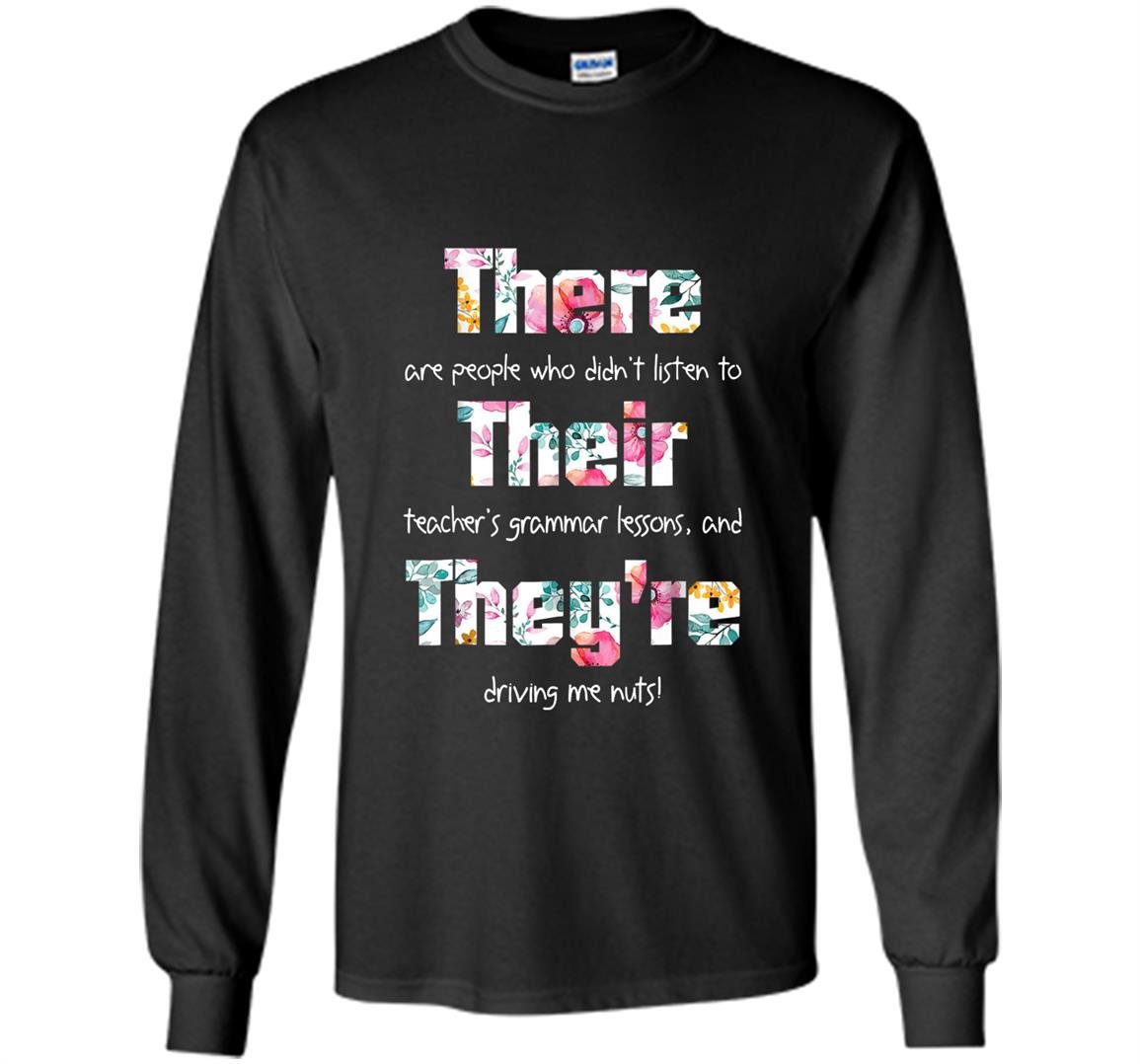 There their theyre english grammar funny teacher Long Sleeve