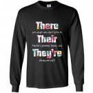 There their theyre english grammar funny teacher Long Sleeve