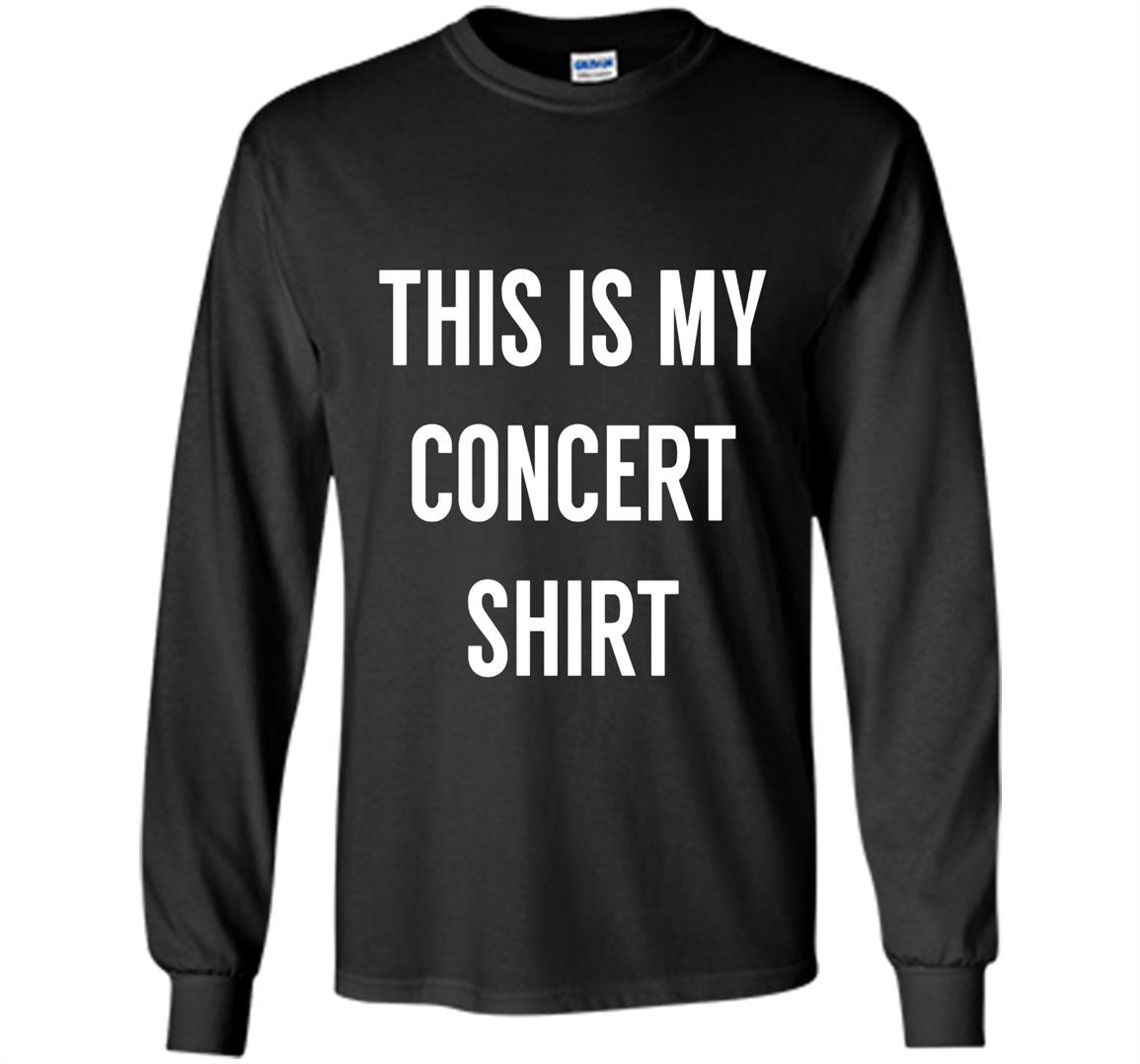 This is my concer funny music festival Long Sleeve