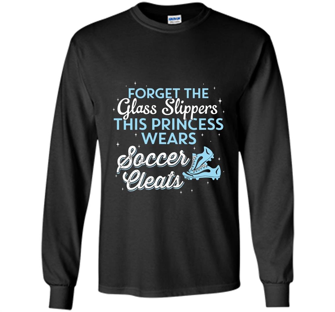 This princess wears soccer cleats cute Long Sleeve